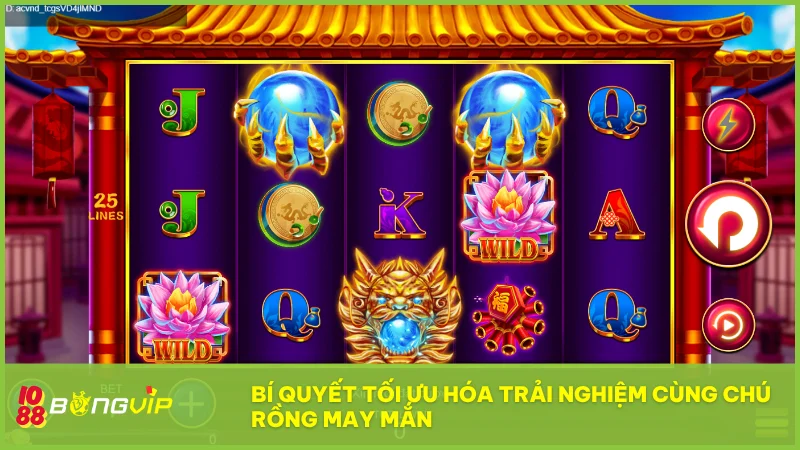 Chú Rồng May Mắn tại Nổ Hũ BongVip và hành trình rinh thưởng cực đỉnh 6 Một vài chiến thuật đơn giản giúp bạn nâng cao hiệu quả chơi và dễ dàng khai mở kho báu từ Rồng Thiêng