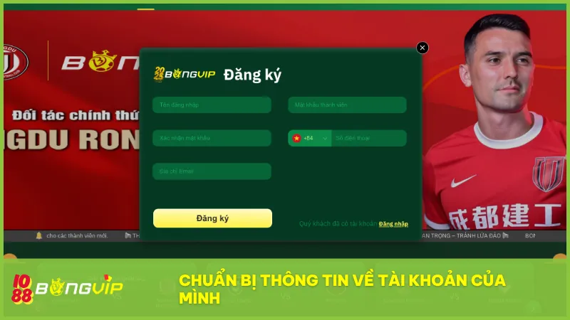 Liên hệ Bongvip 2 Chuẩn bị đầy đủ thông tin về tài khoản mình cần hỗ trợ
