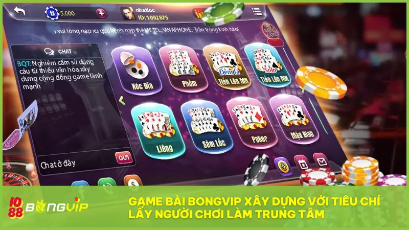Game Bài BONGVIP - Thế giới bài ảo, chiến thắng thật 100%! 5 Game Bài BONGVIP xây dựng với tiêu chí lấy người chơi làm trung tâm