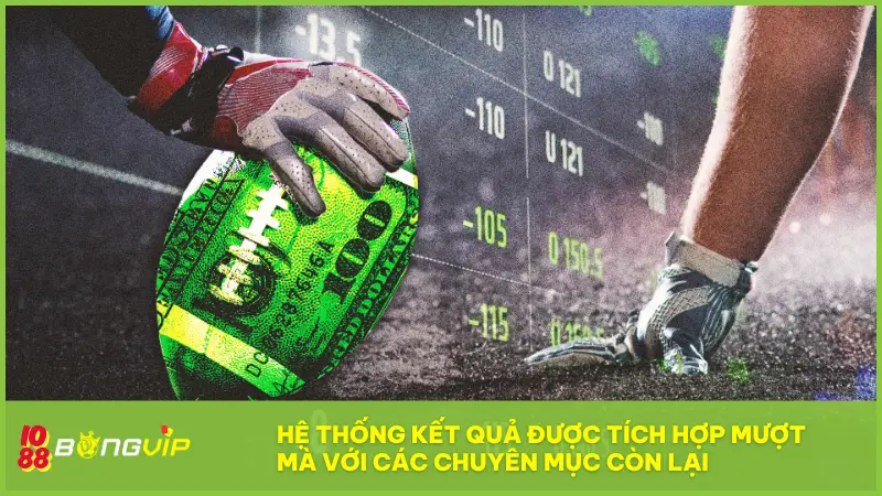 Kết Quả tại BONGVIP - Minh bạch, chính xác đến từng giây! 3 Kết Quả tại BONGVIP được tích hợp với các chuyên mục còn lại trong Tiện ích Bóng Vip