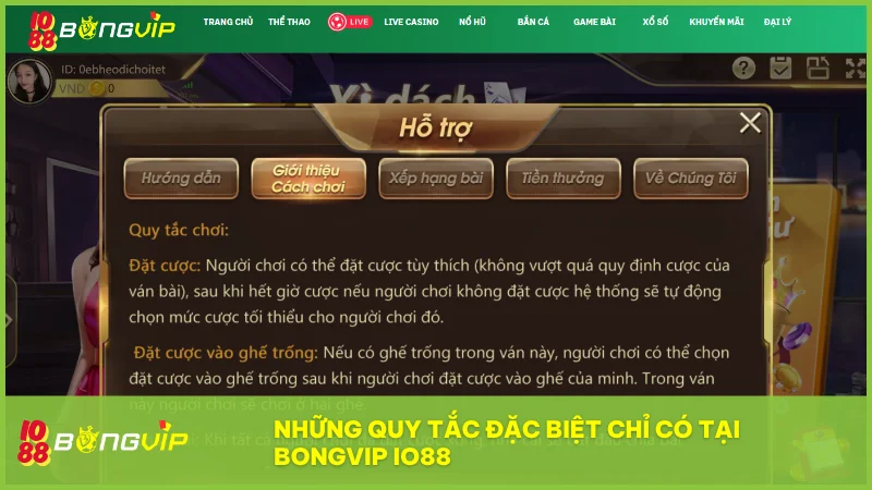 Xì Dách BongVip IO88 có gì hấp dẫn? Hướng dẫn chơi chuẩn cho mọi cấp độ 5 BONGVIP IO88 áp dụng hệ thống quy tắc riêng như hoa hồng cược 5 phần trăm đặt cược ghế trống và luật nhà cái chuẩn xác