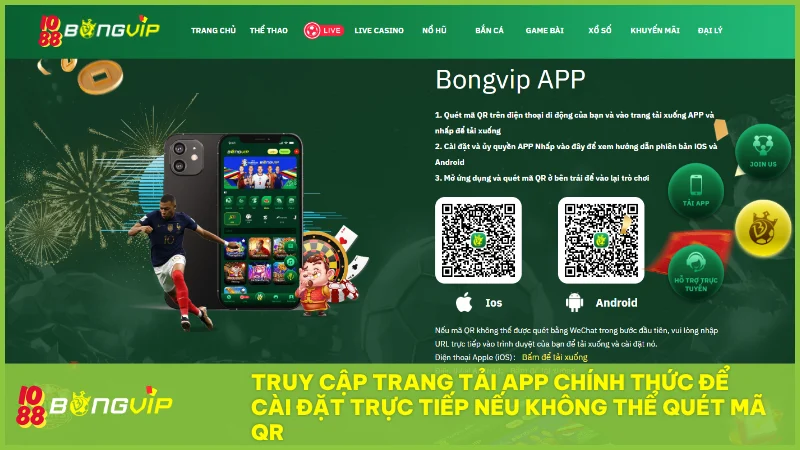 Hướng dẫn tải app BongVip nhanh chóng và an toàn 2025 (Cho Android & iOS) 4 Truy cập trang bongvip88.io để tải app chính thức nếu không thể quét mã QR